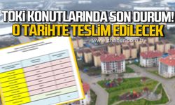 Çaycuma TOKİ konutlarında son durum! O tarihte teslim edilecek!