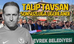 Talip Tavşan sonsuzluğa uğurlandı