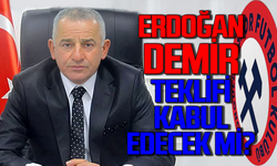 Erdoğan Demir teklifi kabul edecek mi?