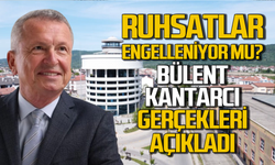 Çaycuma’da ruhsatlar engelleniyor mu? Bülent Kantarcı açıkladı!