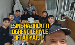 Eşine hazırlatıp öğrencileriyle iftar yaptı