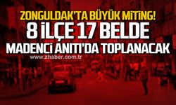 Zonguldak'ta büyük miting! 8 ilçe 17 belde Madenci Anıtı'nda toplanacak!