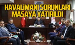 Zonguldak'ta havalimanı sorunları masaya yatırıldı!