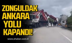 Zonguldak-Ankara yolu kapandı!