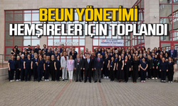 BEUN yönetimi hemşireler için toplandı