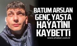 Batum Arslan hayatını kaybetti!
