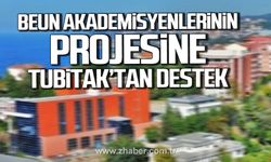 BEUN akademisyenlerinin projesine TUBİTAK'tan destek!