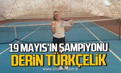 19 Mayıs tenis turnuvasında şampiyon Derin Türkçelik
