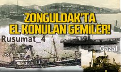 Zonguldak'ta el konulan gemiler!