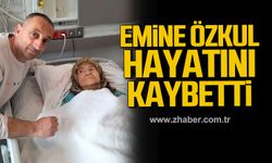 Emine Özkul hayatını kaybetti!