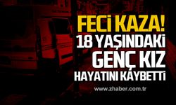 Karabük'te feci kaza! 18 yaşındaki genç kız hayatını kaybetti!