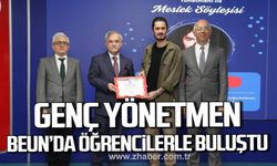 Genç yönetmen Mert Uzunmehmet BEUN'da öğrencilerle buluştu!