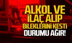 Alkol ve ilaç alıp bileklerini kesti! Durumu ağır!
