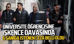 Zonguldak'ta üniversite öğrencisine işkence davasında 6 sanığa istenen ceza belli oldu!