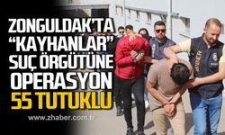 Zonguldak'ta Kayhanlar suç örgütüne operasyon! 55 tutuklu!
