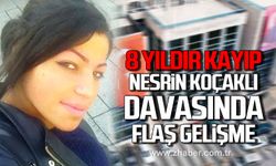8 yıldır kayıp! Nesrin Koçaklı davasında flaş gelişme!