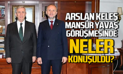 Arslan Keleş Mansur Yavaş ile ne görüştü?