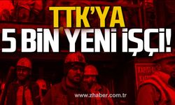 TTK alarm veriyor! Acil 5 bin yeni işçi!