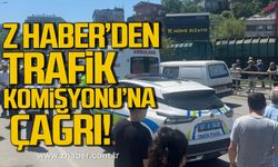 Z HABER’den Trafik Komisyonu’na çağrı!