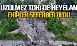 Üzülmez TOKİ'de heyelan! Ekipler seferber oldu!
