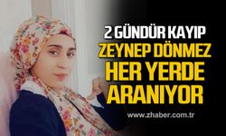 2 gündür kayıp! Zeynep Dönmez her yerde aranıyor!