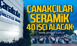 Zonguldak'ta Çanakçılar Şirketler Grubu 40 işçi alacak!