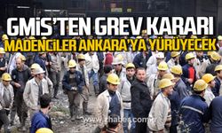 GMİS'ten grev kararı! Madenciler Ankara'ya yürüyecek!