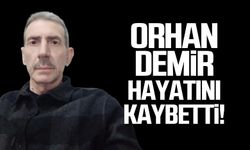Orhan Demir kansere yenik düştü!