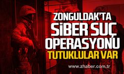 Zonguldak'ta siber suç operasyonu! Tutuklular var