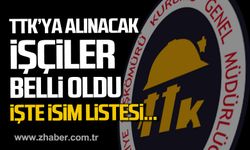 TTK'ya alınacak işçiler belli oldu! İşte isim listesi...