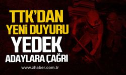 TTK'dan yeni duyuru! Yedek adaylara çağrı!