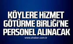 Alaplı Köylere Hizmet Götürme Birliği'ne personel alınacak!