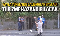 Yayla Tüneli’nde çalışmalar başladı! Turizme kazandırılacak!