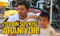 203 bin 505 kişi aranıyor!