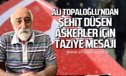 Ali Topaloğlu'ndan şehit düşen askerler için taziye mesajı!