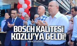 Bosch kalitesi Kozlu'ya geldi!