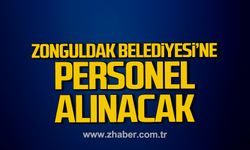 Zonguldak Belediyesi'ne personel alınacak!