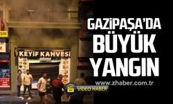 Gazipaşa Caddesinde büyük yangın