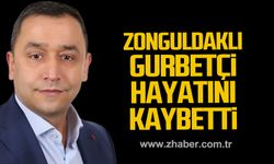 Zonguldaklı gurbetçi Naim Aydemir hayatını kaybetti!