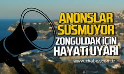 Anonslar susmuyor! Zonguldak için hayati uyarı!