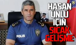 Hasan Ünlü için sıcak gelişme!