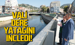 Vali dere yatağı ve korkulukları inceledi!
