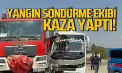 Yangın söndürme ekibi kaza yaptı!