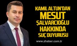 Kamil Altun'dan Mesut Şalvarcıoğlu hakkında suç duyurusu!