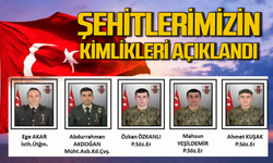 Şehitlerimizin kimlikleri açıklandı!