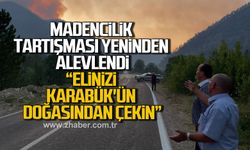 Karabük'te madencilik tartışması yeniden alevlendi!