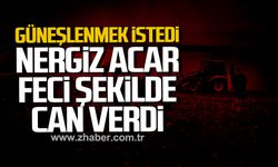Kastamonu'da Nergiz Acar güneşlenmek isterken feci şekilde can verdi!
