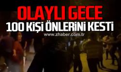 Alaplı karıştı! 100 kişi önlerini kesti!