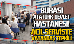 Atatürk Devlet Hastanesi’nde sinirler gergin!