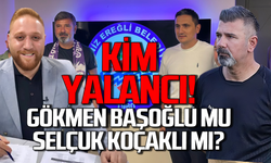 Gökmen Başoğlu mu yalancı Selçuk Koçaklı mı? Başoğlu imzayı attı!